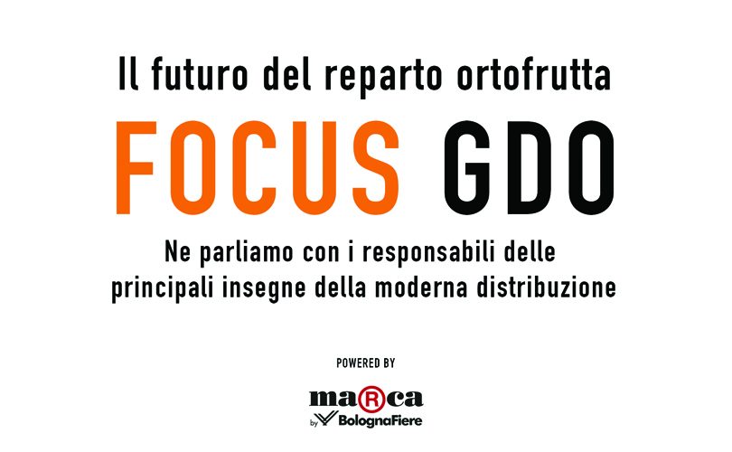 Focus GDO. Il futuro del reparto ortofrutta